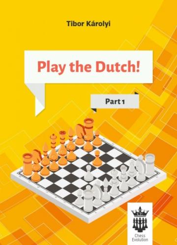 Carte, Play the Dutch! Part 1 de la Chess Events Srl