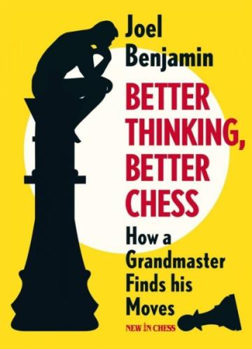 Carte, Better Thinking, Better Chess: How a Grandmaster