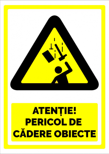 Indicator atentie pericol de cadere obiecte