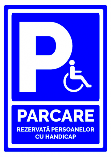 Indicator pentru parcare rezervata persoanelor cu handicap