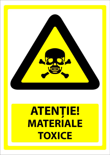 Semn pentru materiale toxice de la Prevenirea Pentru Siguranta Ta G.i. Srl