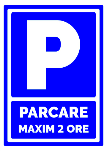 Indicator pentru parcare maxim 2 ore de la Prevenirea Pentru Siguranta Ta G.I. Srl