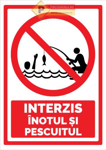 Semn pentru inot si pescuit de la Prevenirea Pentru Siguranta Ta G.I. Srl