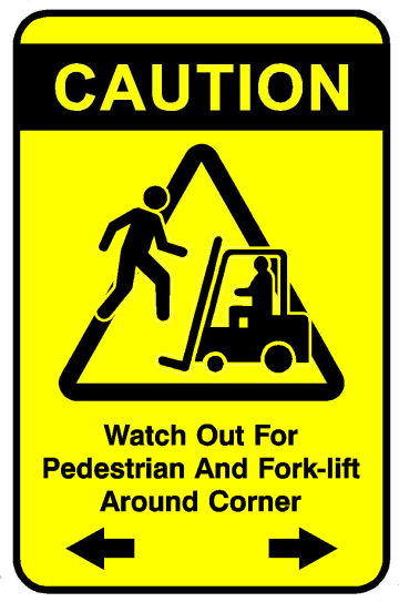 Semn Caution watch out for pedestrian and forklift around