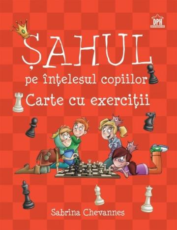 Carte, Sahul pe intelesul copiilor - carte cu exercitii de la Chess Events Srl