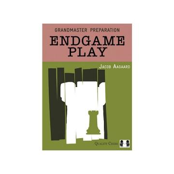 Carte, GM Preparation - Endgame Play - Jacob Aagaard de la Chess Events Srl