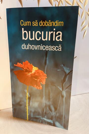Carte, Cum sa dobandim bucuria duhovniceasca de la Candela Criscom Srl.