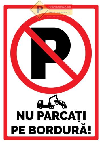 Indicator nu parcati pe bordura - semn rutier vizibil