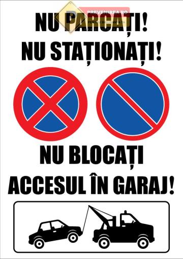 Indicator Nu parcati / Nu stationati / Nu blocati accesul